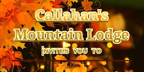 Thanksgiving at Callahan\u2019s Mountain Lodge 