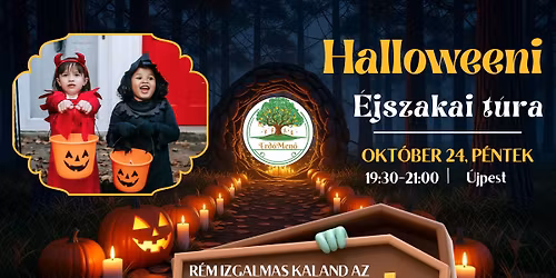 Halloweeni \u00e9jszakai t\u00fara - Kis \u00e9s nagy gyerekeknek