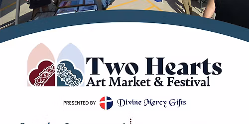 3rd Annual Two Hearts Art Market and Festival