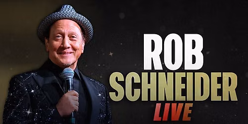 Rob Schneider LIVE | June 26 | Shubert Theatre