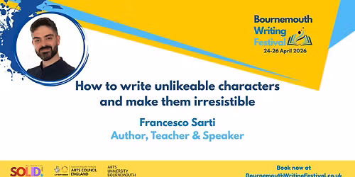 SOLD OUT! How to write unlikeable characters and make them irresistible