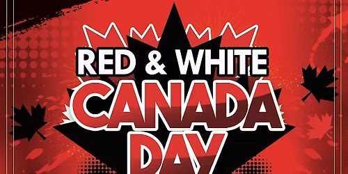 RED & WHITE PARTY - CANADA DAY @ FICTION | FRI JUN 26 | FREE ENTRY