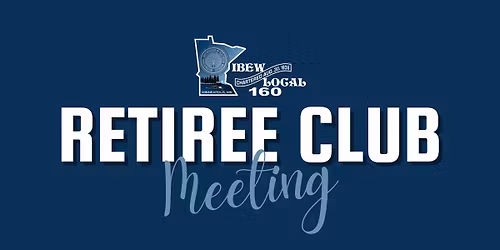 IBEW 160 Retiree Club Meeting - Christmas Party