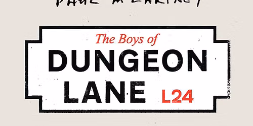 Paul McCartney-The Boys of Dungeon Lane-Release Party