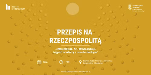 eMonteskiusz. Art. 10 Konstytucji, podzia\u0142 w\u0142adzy a w\u0142adza technologiczna