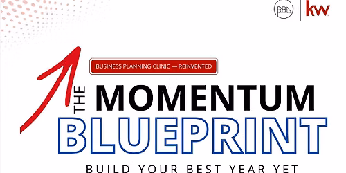 The Momentum Blueprint: Build Your Best Year Yet FOR AGENTS!