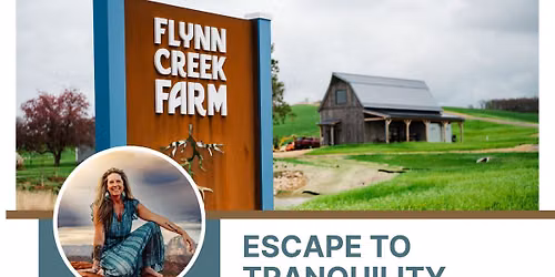 Escape To Tranquility: Half Day Retreat - Flynn Creek Farm