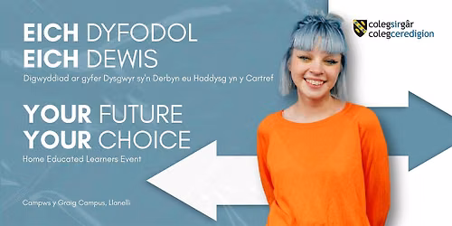Your Future | Your Choice - Home Educated Learners Event
