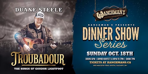 TROUBADOUR: THE MUSIC OF GORDON LIGHTFOOT Dinner Show