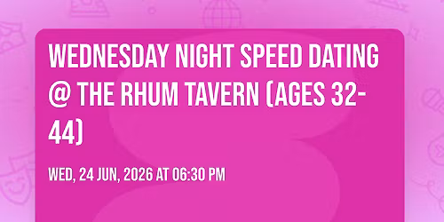Wednesday Night Speed Dating @ The Rhum Tavern (Ages 32-44)