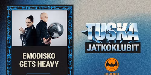 Tuska-jatkoklubi: Emodisko Gets Heavy