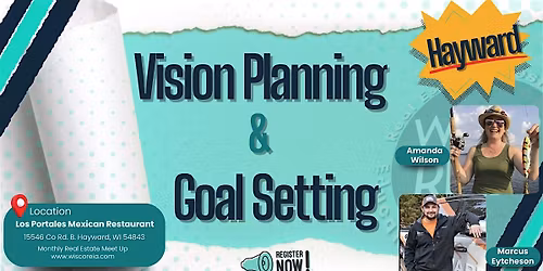 WiscoREIA Hayward: Vision Planning & Goal Setting