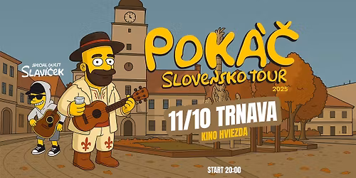POKÁČ | Trnava, Slovensko tour 25
