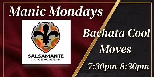 Manic Mondays with Salsamante Dance Academy