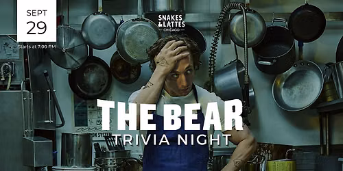 The Bear Trivia Night - Snakes & Lattes Chicago (US)