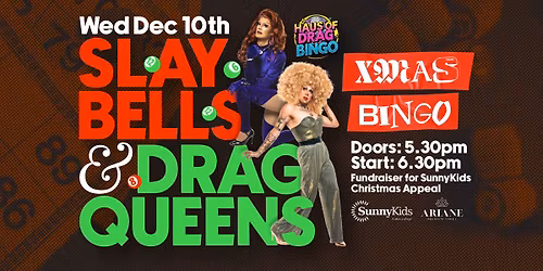 \ud83c\udf84\u2728 Slay Bells & Drag Bingo | Fundraiser for SunnyKids Christmas Appeal! \u2728\ud83c\udf84
