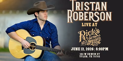 Tristan Roberson LIVE at Rick's on the Square
