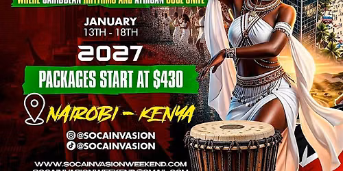 Soca Invasion Weekend Nairobi  Kenya