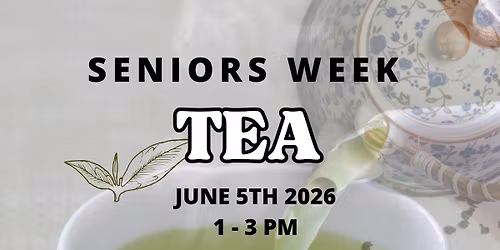 Seniors Week - Tea in the Gardens