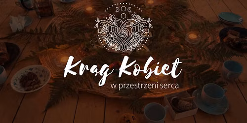 \u2b55 Kr\u0105g KOBIET w przestrzeni SERCA \u2764\ufe0f