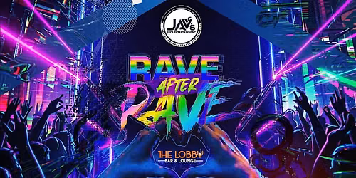 RAVE AFTER RAVE