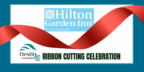 Hilton Garden Inn Destin Commons Ribbon Cutting