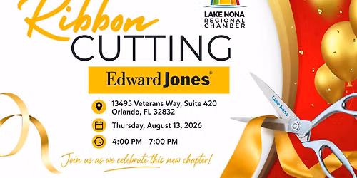 Ribbon Cutting - Edward Jones The Lake Nona Office!