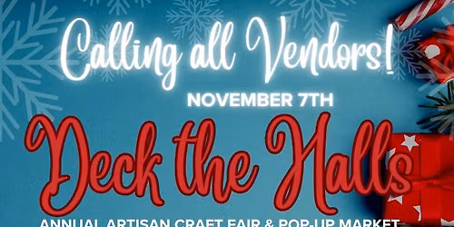 Deck the Halls Artisan Craft Fair & Pop-up Market