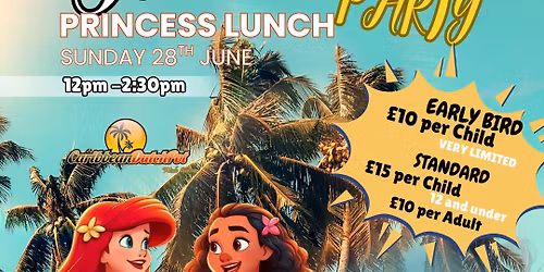 PRINCESS LUNCH - Summer Party