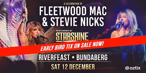 Fleetwood Mac & Stevie Nicks Show (Starshine) \u2014 Live at Riverfeast Bundaberg