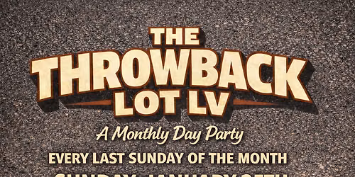 The Throwback Lot A Monthly Day Party