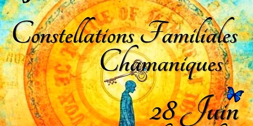Journ\u00e9e Constellations Familiales Chamaniques 