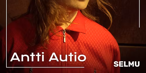 Antti Autio @ Kalevan Navetta