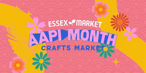 AAPI Month Crafting and Maker's Market at Essex Market