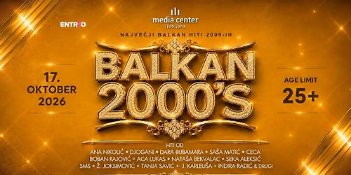 BALKAN 2000\u2019s @ Media Center Ljubljana | 17. OKTOBER 2026