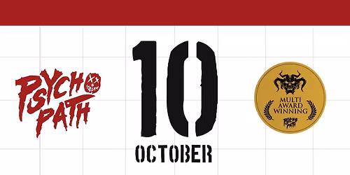 Psycho Path - Sat Oct 10th