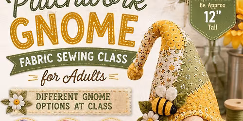 $38 Monday August 10th at 4pm Fabric Gnome Sewing Class