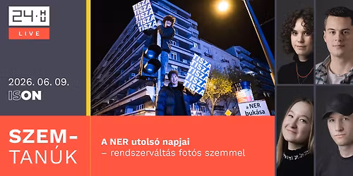 24 Live \/\/ Szemtan\u00fak: A NER utols\u00f3 napjai \u2013 rendszerv\u00e1lt\u00e1s fot\u00f3s szemmel