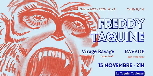 FREDDY TAQUINE #1 \/\/ RAVAGE + VIRAGE RAVAGE