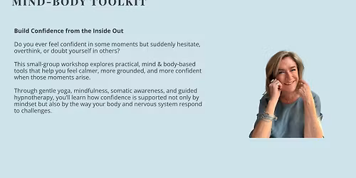 Mind-Body Workshop - Building Confidence from the Inside Out
