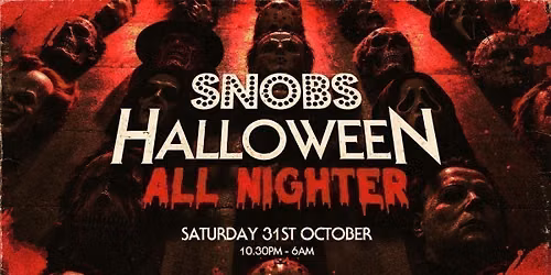 Loaded Saturday HALLOWEEN ALLNIGHTER @ Snobs Birmingham [240] \ud83e\udd18 31\/10