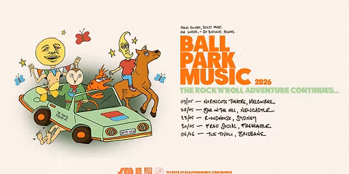 Ball Park Music 'The Rock & Roll Adventure Continues...' Tour 2026 | Fremantle WA