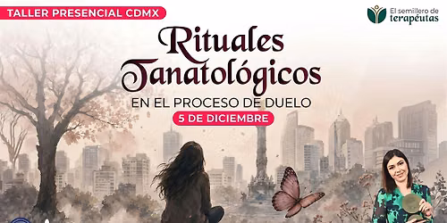 Rituales Tanatol\u00f3gicos