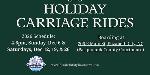 Holiday Carriage Rides in Downtown Elizabeth City 2026