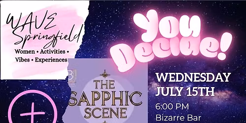 WAVE + Sapphic Scene: You Decide Night