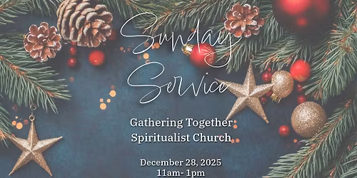 Gathering Together Spiritualist Church Sunday Service