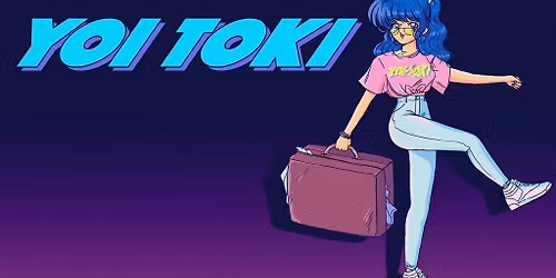 Yoki Toki: A Future Funk \/ Vaporwave Party feat. Saint Pepsi (21+ Event)