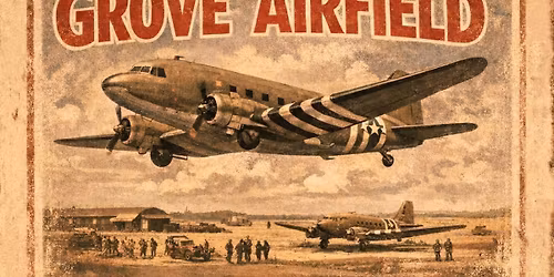 Remembing Grove Airfield