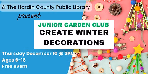 Create winter decorations - Junior Garden Club