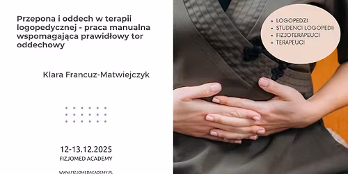 Przepona i oddech w terapii logopedycznej - praca manualna wspomagaj\u0105ca prawid\u0142owy tor oddechowy